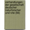 Verhandlungen Der Gesellschaft Deutscher Naturforscher Und Rzte (66) door Gesellschaft Deutscher Rzte