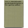 Vom Iv. Internationalen Gynäkologenkongress in Rom (German Edition) door Temesváry Rudolf