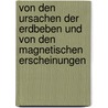 Von den Ursachen der Erdbeben und von den Magnetischen Erscheinungen by Friedrich Christian Kries