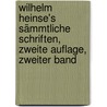 Wilhelm Heinse's Sämmtliche Schriften, zweite Auflage, zweiter Band door Wilhelm Heinse