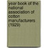 Year Book of the National Association of Cotton Manufacturers (1929)