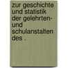 Zur Geschichte und Statistik der Gelehrten- und Schulanstalten des . door Valdemars Krisjanis