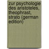 Zur Psychologie Des Aristoteles, Theophrast, Strato (German Edition) door Hans Poppelreuter