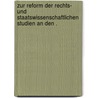 Zur reform der rechts- und staatswissenschaftlichen studien an den . door Helfert