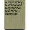 Ould Newbury: historical and biographical sketches ... Illustrated. door John James Currier