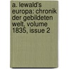 A. Lewald's Europa: Chronik Der Gebildeten Welt, Volume 1835, Issue 2 door August Lewald