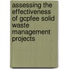 Assessing The Effectiveness Of Gcpfee Solid Waste Management Projects by Barec Ghana