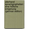 Allerhand Sprachgropheiten: Eine Höfliche Entgenung (German Edition) by Minor Jacob