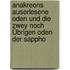 Anakreons Auserlesene Oden Und Die Zwey Noch Übrigen Oden Der Sappho