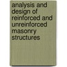 Analysis And Design Of Reinforced And Unreinforced Masonry Structures door Ali Al-Balhawi