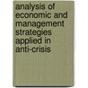 Analysis of Economic and Management Strategies Applied in Anti-Crisis by Nelu Mocanu