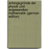 Anfangsgründe Der Physik Und Angewandten Mathematik (German Edition) door Siber Thaddä