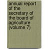 Annual Report of the Secretary of the Board of Agriculture (Volume 7) door Massachusetts. State Agriculture