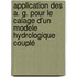 Application des A. G. pour le calage d'un modele hydrologique couplé