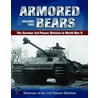 Armored Bears: Vol. 2, The German 3rd Panzer Division In World War Ii door Veterans Of The 3Rd Panzer Division