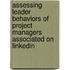 Assessing Leader Behaviors of Project Managers Associated On LinkedIn