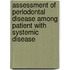 Assessment of Periodontal Disease Among Patient with Systemic Disease