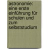 Astronomie: Eine Erste Einführung Für Schulen Und Zum Selbststudium by William Brunner