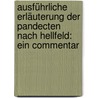 Ausführliche Erläuterung der Pandecten nach Hellfeld: Ein Commentar by Friedrich Von Glück Christian