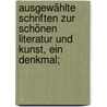 Ausgewählte Schriften zur schönen Literatur und Kunst, ein Denkmal; by Merck