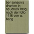 Ben Jonson's Dramen in Neudruck hrsg. nach der Folio 1616 von W. Bang