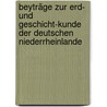 Beyträge Zur Erd- Und Geschicht-kunde Der Deutschen Niederrheinlande by August Christian Borheck