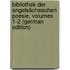 Bibliothek Der Angelsächsischen Poesie, Volumes 1-2 (German Edition)