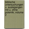 Biblische Untersuchungen U. Auslegangen Mit U. Ohne Polemik, Volume 2 by Johann Arnold Kanne
