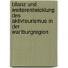Bilanz Und Weiterentwicklung Des Aktivtourismus in Der Wartburgregion by Markus Beck