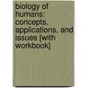 Biology of Humans: Concepts, Applications, and Issues [With Workbook] by Judith Goodenough