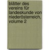Blätter Des Vereins Für Landeskunde Von Niederösterreich, Volume 2 by Verein FüR. Landeskunde Von Niederösterreich