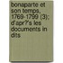 Bonaparte Et Son Temps, 1769-1799 (3); D'Apr?'s Les Documents in Dits