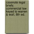 Casenote Legal Briefs: Commercial Law Keyed to Warren & Walt, 8th Ed.