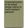 Characterization of Fat-tailed sheep native to North-Western Pakistan by Muhammad Ibrahim