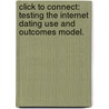 Click to Connect: Testing the Internet Dating Use and Outcomes Model. door Amanda Heather Moreno