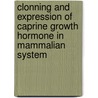 Clonning and Expression of Caprine Growth Hormone in Mammalian System by Hamama Islam Butt