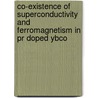 Co-Existence Of Superconductivity And Ferromagnetism In Pr Doped Ybco by Moges Tsega