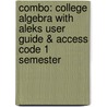 Combo: College Algebra with Aleks User Guide & Access Code 1 Semester door Ziegler Michael