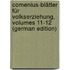 Comenius-Blätter Für Volkserziehung, Volumes 11-12 (German Edition)