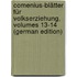 Comenius-Blätter Für Volkserziehung, Volumes 13-14 (German Edition)