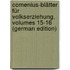 Comenius-Blätter Für Volkserziehung, Volumes 15-16 (German Edition)