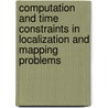 Computation and Time Constraints in Localization and Mapping Problems door Dario Lodi Rizzini