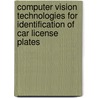 Computer Vision Technologies for Identification of Car License Plates by Sherin Fathy