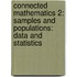 Connected Mathematics 2: Samples and Populations: Data and Statistics