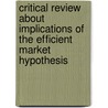 Critical Review About Implications of the Efficient Market Hypothesis by Sascha Kurth