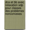 Dca Et Bb Avec Relaxation Sdp Pour Classes Des Problèmes Nonconvexes by Nam Nguyen Canh