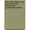 Das Commodatum Und Precarium: Eine Revision Der Grundlehren Beider... door Georg Eduard Schmidt