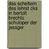 Das Scheitern Des Lehrst Cks in Bertolt Brechts Schuloper Der Jasager