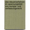 Das Steuerverfahren im Spannungsfeld von Europa- und Verfassungsrecht door Lothar Jansen