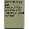 Das Verhältnis der Handschriften von Chaucers "Legend of good women" door D. Kunz